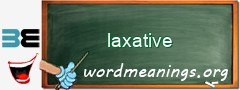 WordMeaning blackboard for laxative